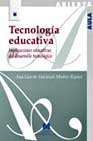 Tecnologia educativa:implicaciones educativas del desarrollo tecnológico