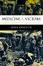 Medicine and Victory:British Military Medicine in the Second World War