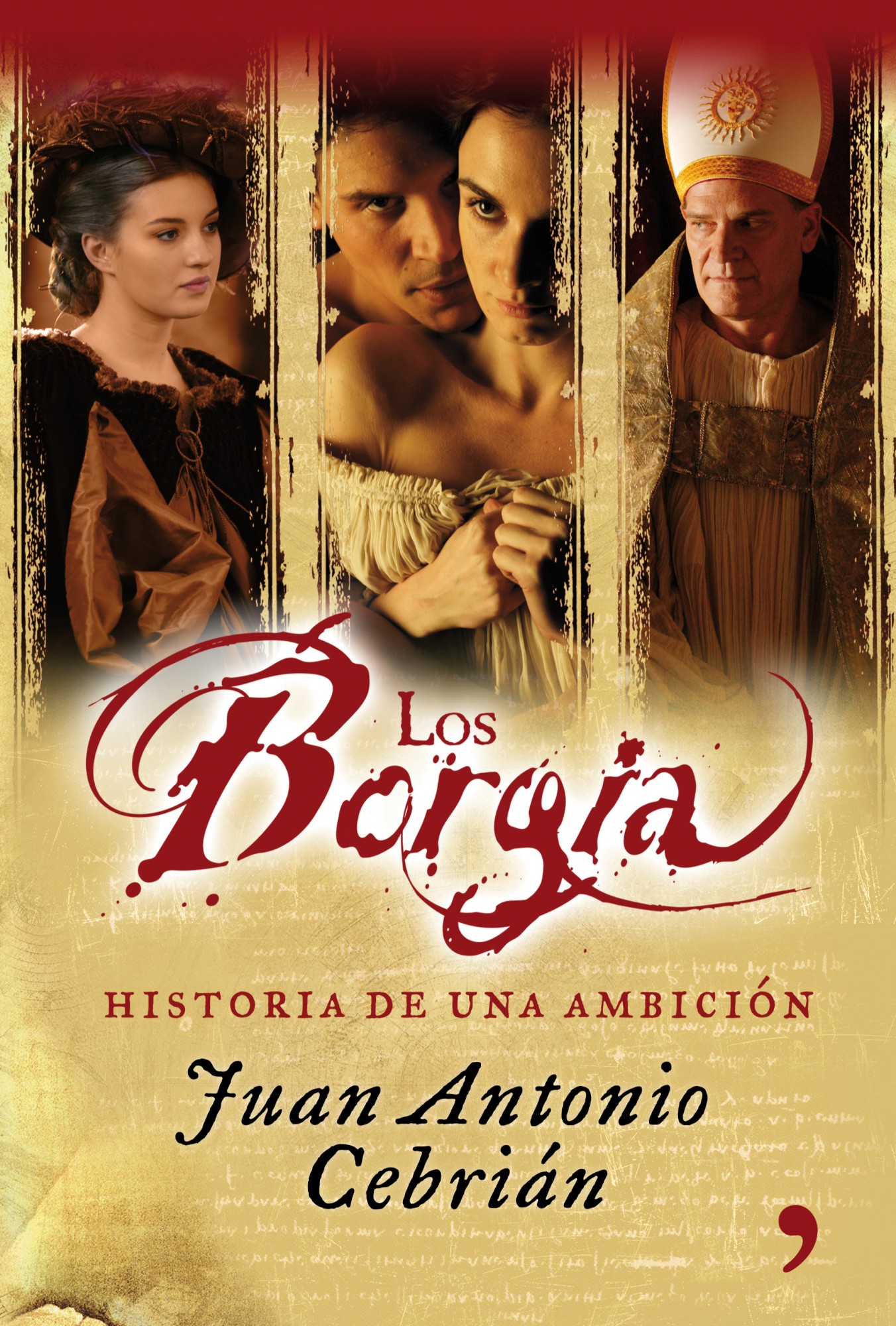 Los Borgia: historia de una ambición