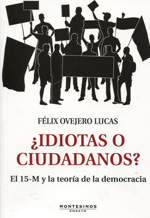 ¿Idiotas o ciudadanos? El 15-M y la teoría de la democracia