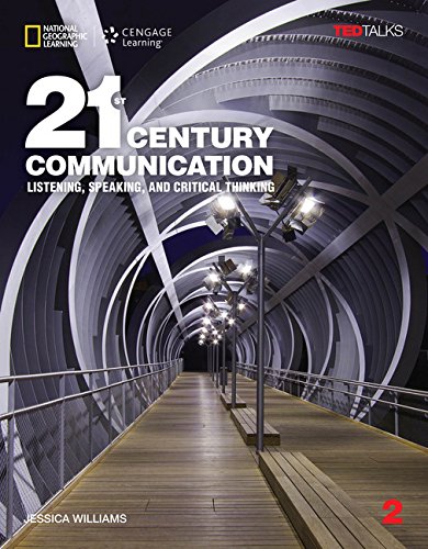 21st Century Communication 2: Listening, Speaking and Critical Thinking: Student Book