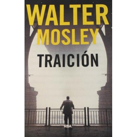 Traición. Premio RBA novela policiaca 2018