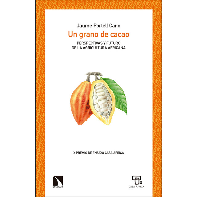 Un grano de cacao. Perspectivas y futuro de la agricultura africana