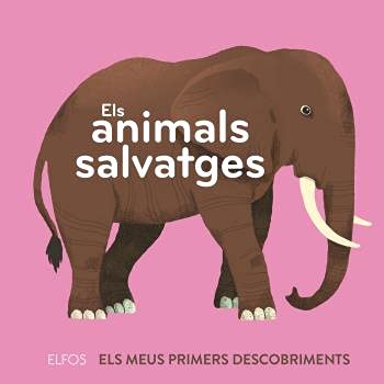 Els animals salvatges (Els meus primers descobriments)