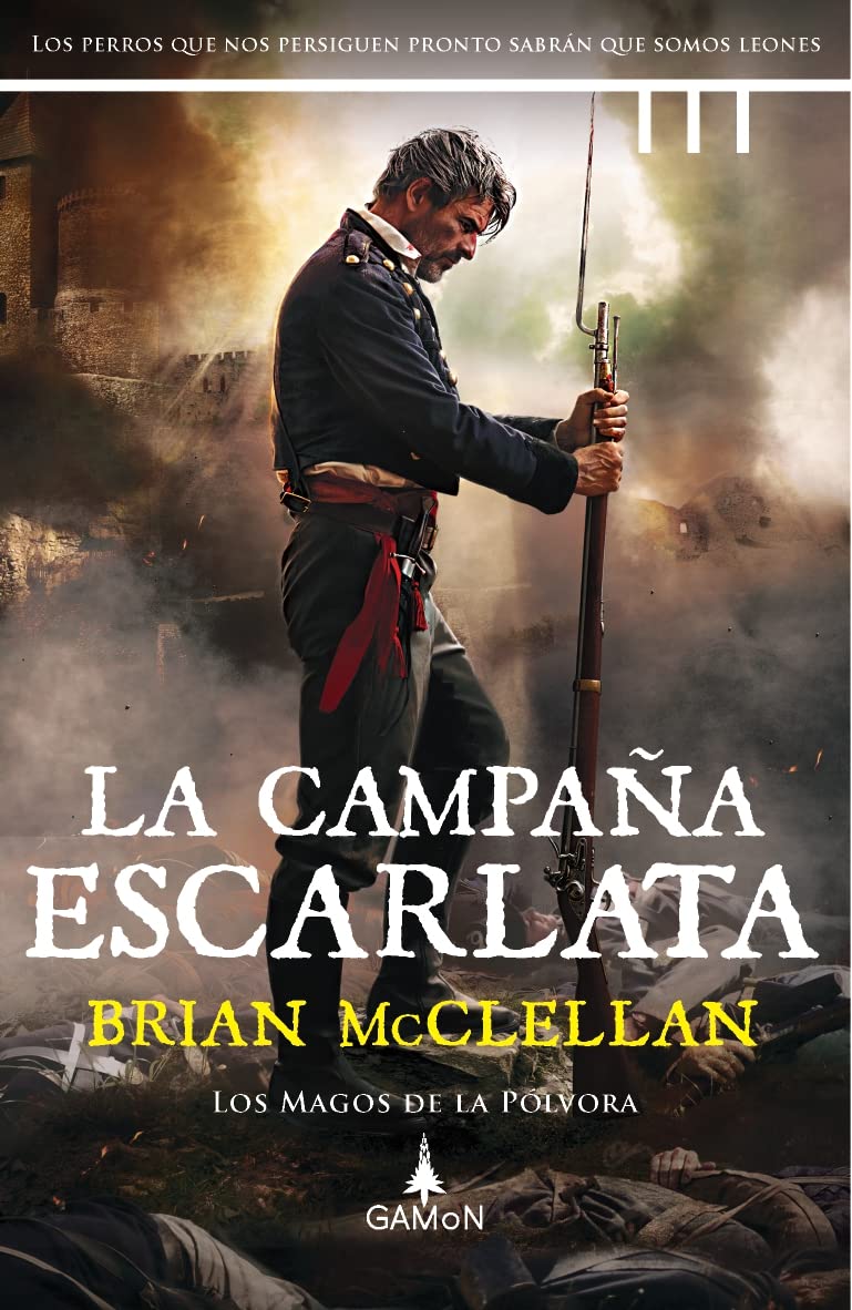 La campaña escarlata. Los magos de la polvora