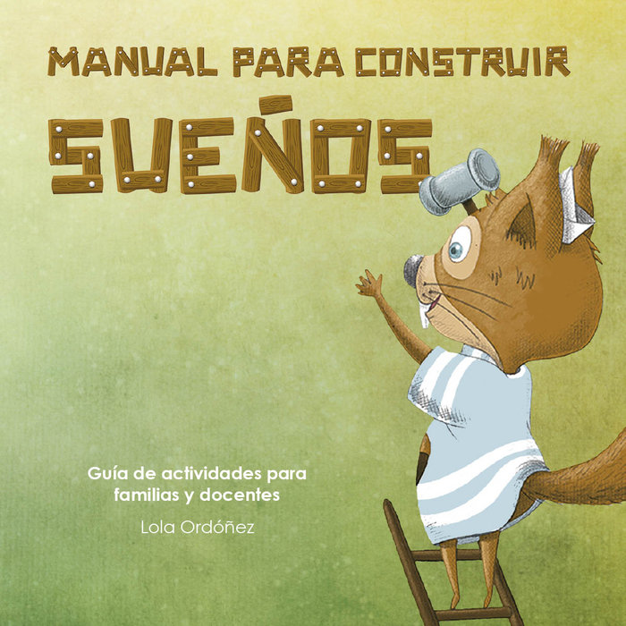 Manual para construir sueños