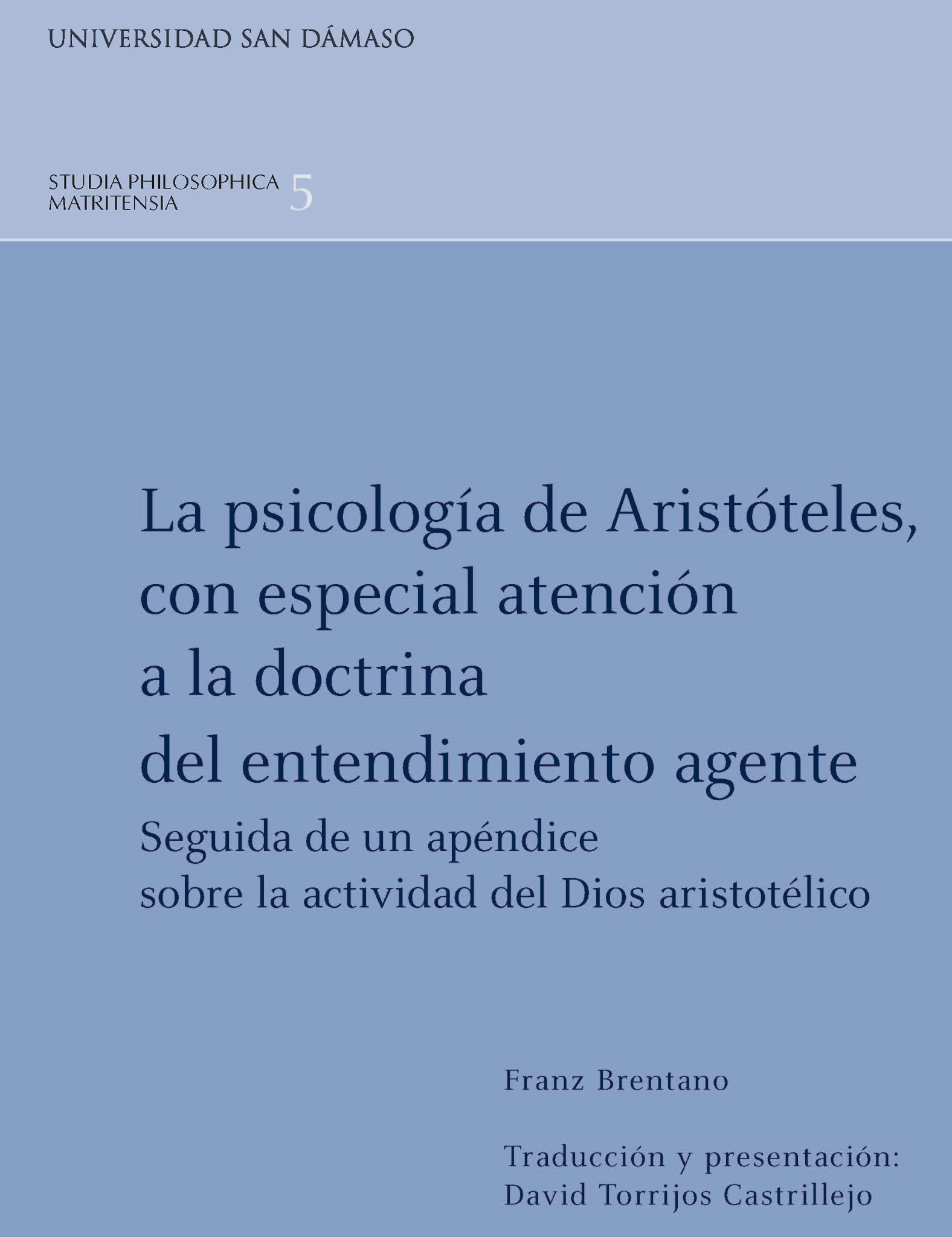 La psicología de Aristóteles con especial atención a la doctrina del entendimiento agente