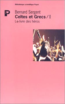 Celtes et grecs, I: Le livre des héros