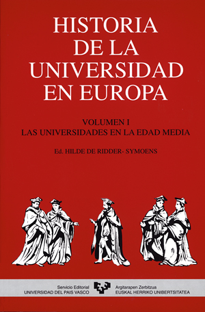 Historia de la universidad en Europa Vol. I. Las universidades en la E