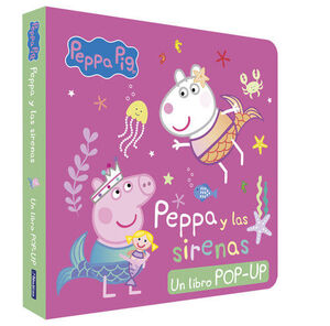 PEPPA PIG LIBRO POP-UP PEPPA Y LAS SIRENAS