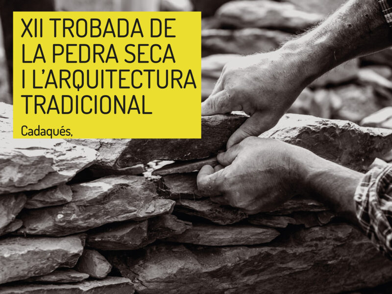 XII Trobada de la pedra seca i l’arquitectura tradicional