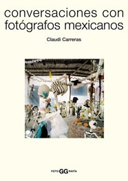 Conversaciones con fotógrafos mexicanos