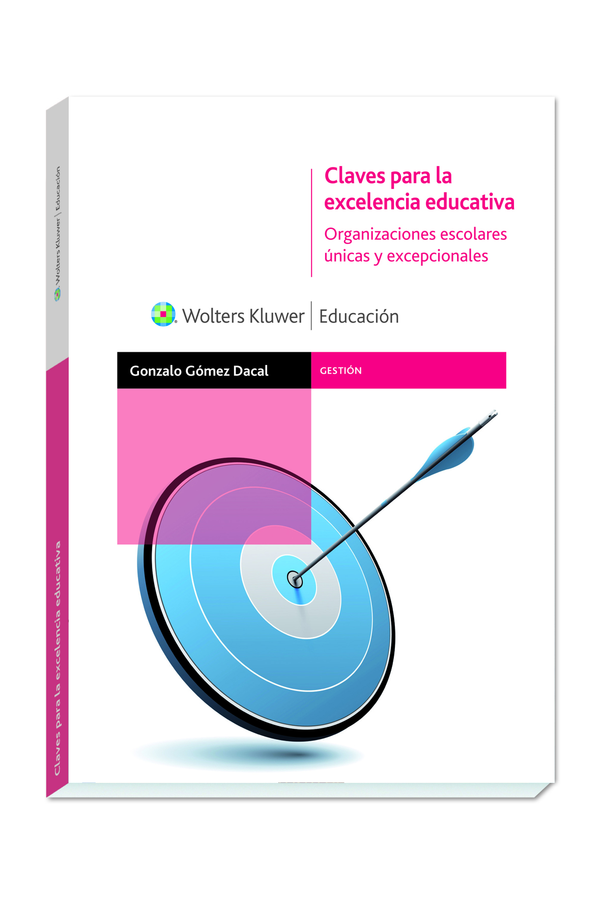 Claves para la excelencia educativa.Organizaciones escolares únicas y excepcionales