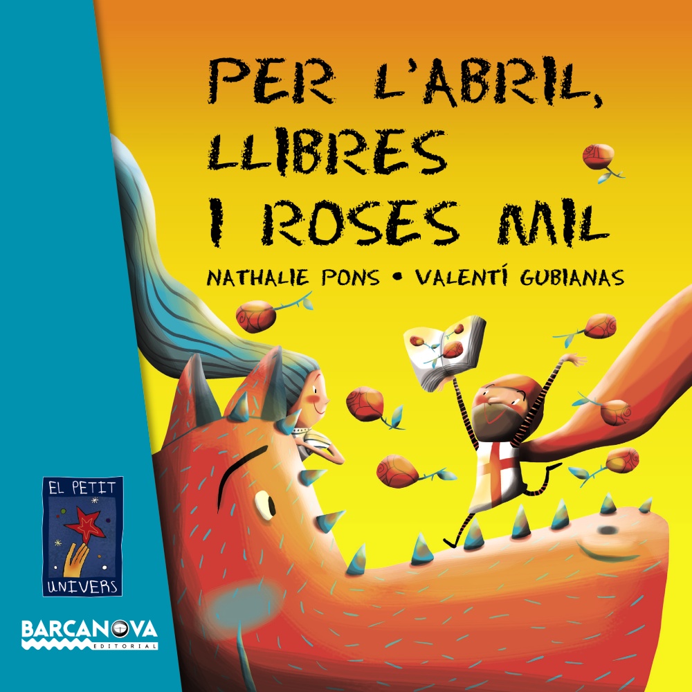 Per l'abril, llibres i roses mil (Petit Univers)