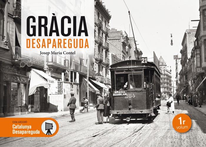 Gràcia desapareguda (1r volum)