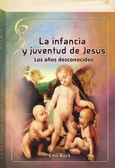 La infancia y juventud de Jesús: los años desconocidos