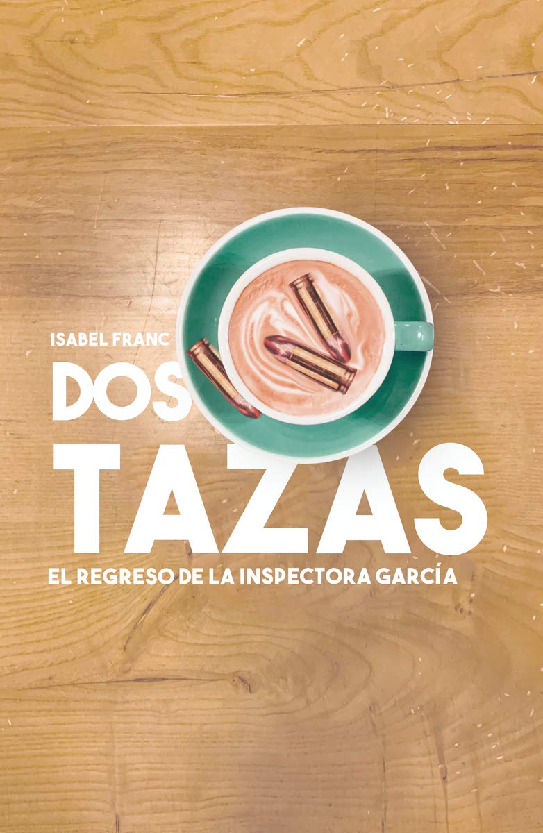 Dos tazas: El regreso de la inspectora García