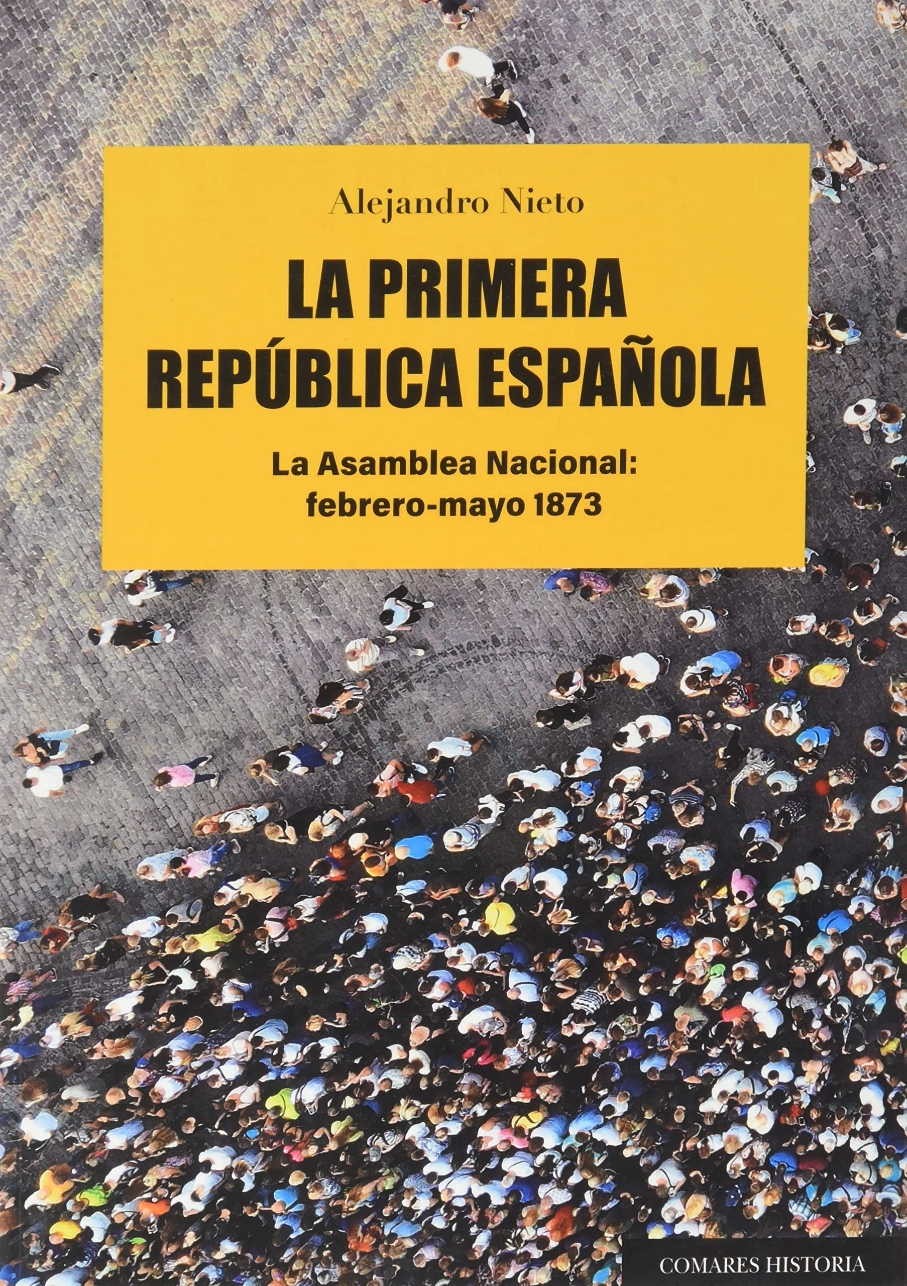 La primera república española. La Asamblea Naciona: febrero-mayo 1873