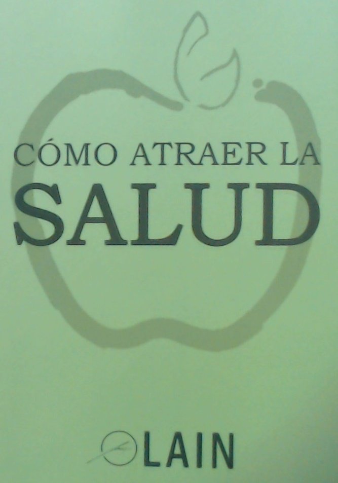 COMO ATRAER LA SALUD