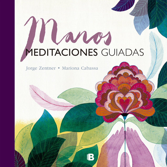 Manos. Meditaciones guiadas