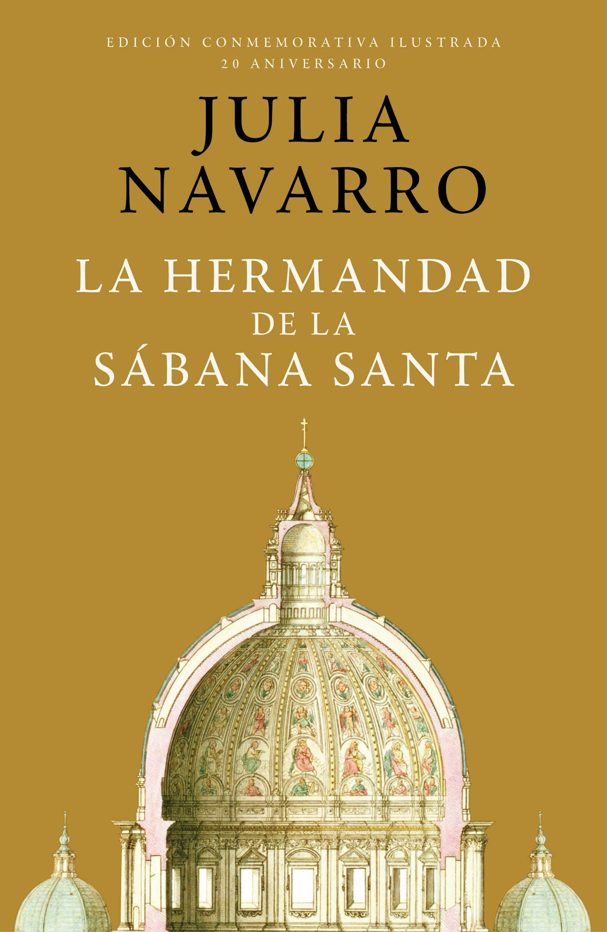 La hermandad de la Sábana Santa (Edición Conmemorativa 20 aniversario)