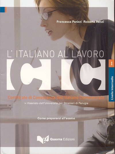 CIC L'italiano al Lavoro. Intermedio