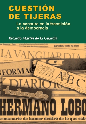 Cuestión de tijeras. La censura en la transición a la democracia