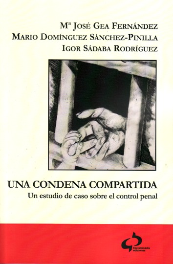 Una condena compartida. Un estudio de caso sobre el control penal