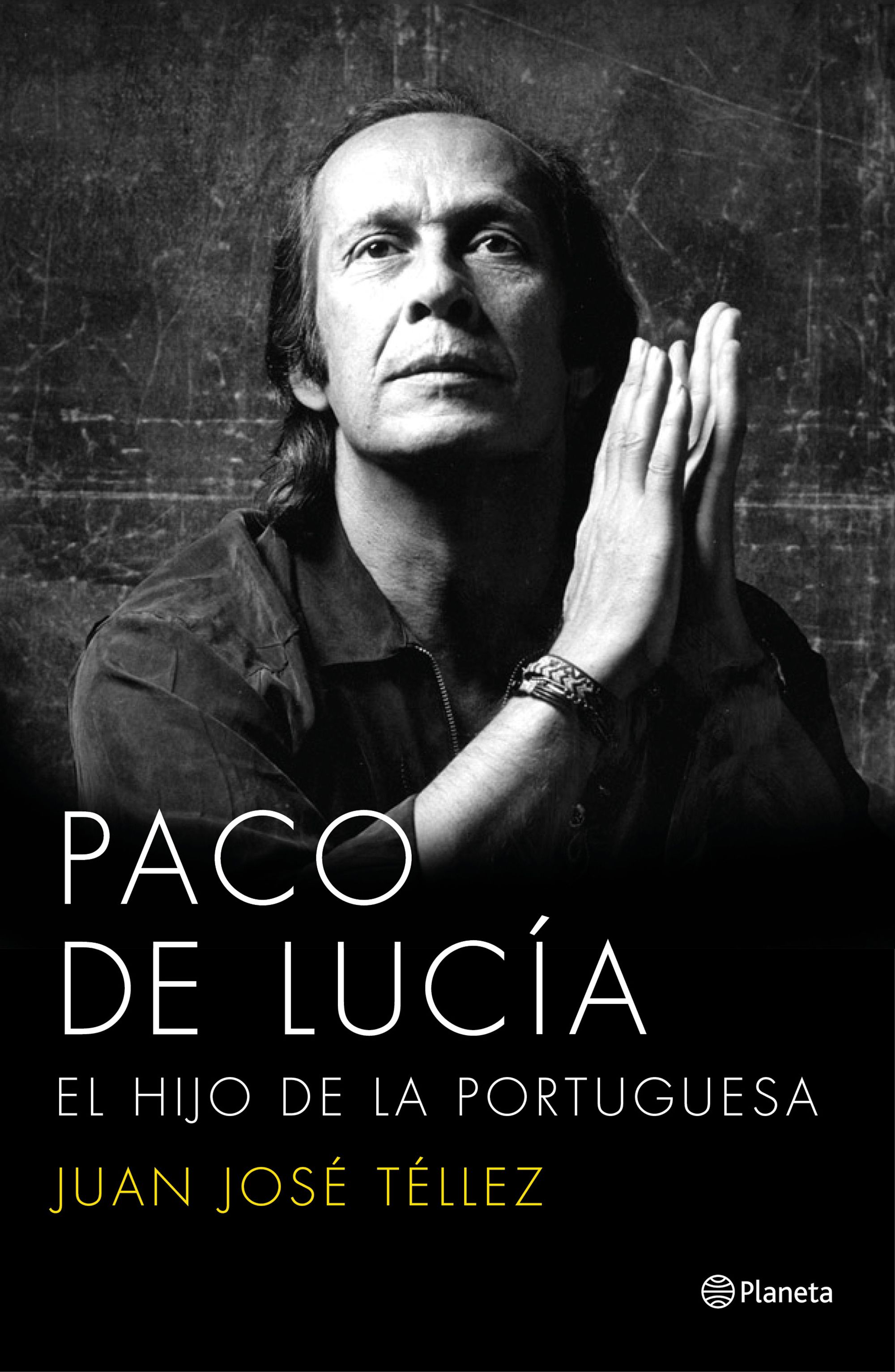 Paco de Lucía. El hijo de la portuguesa