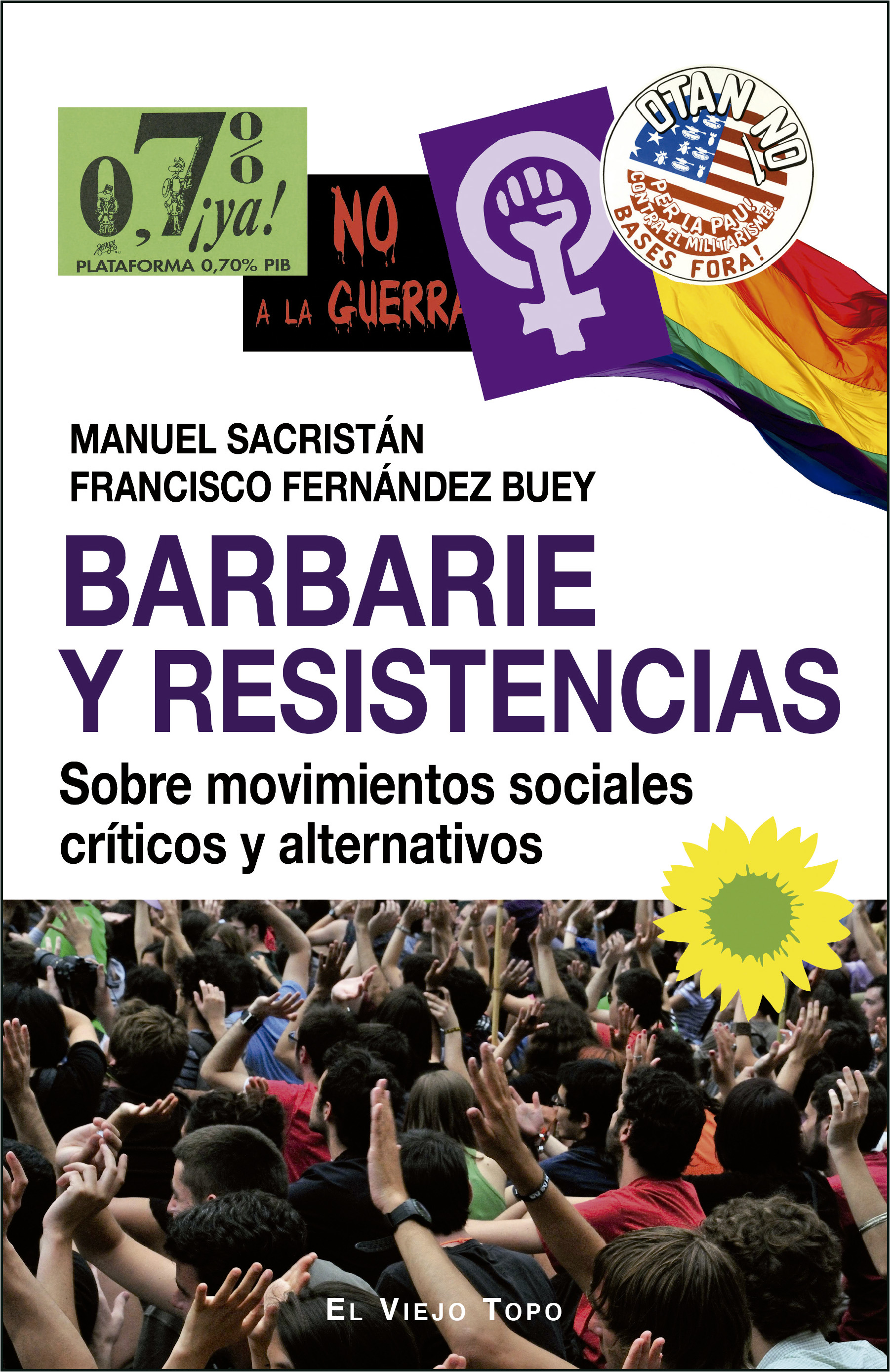 Barbarie y resistencias. Sobre movimientos sociales críticos y alternativos