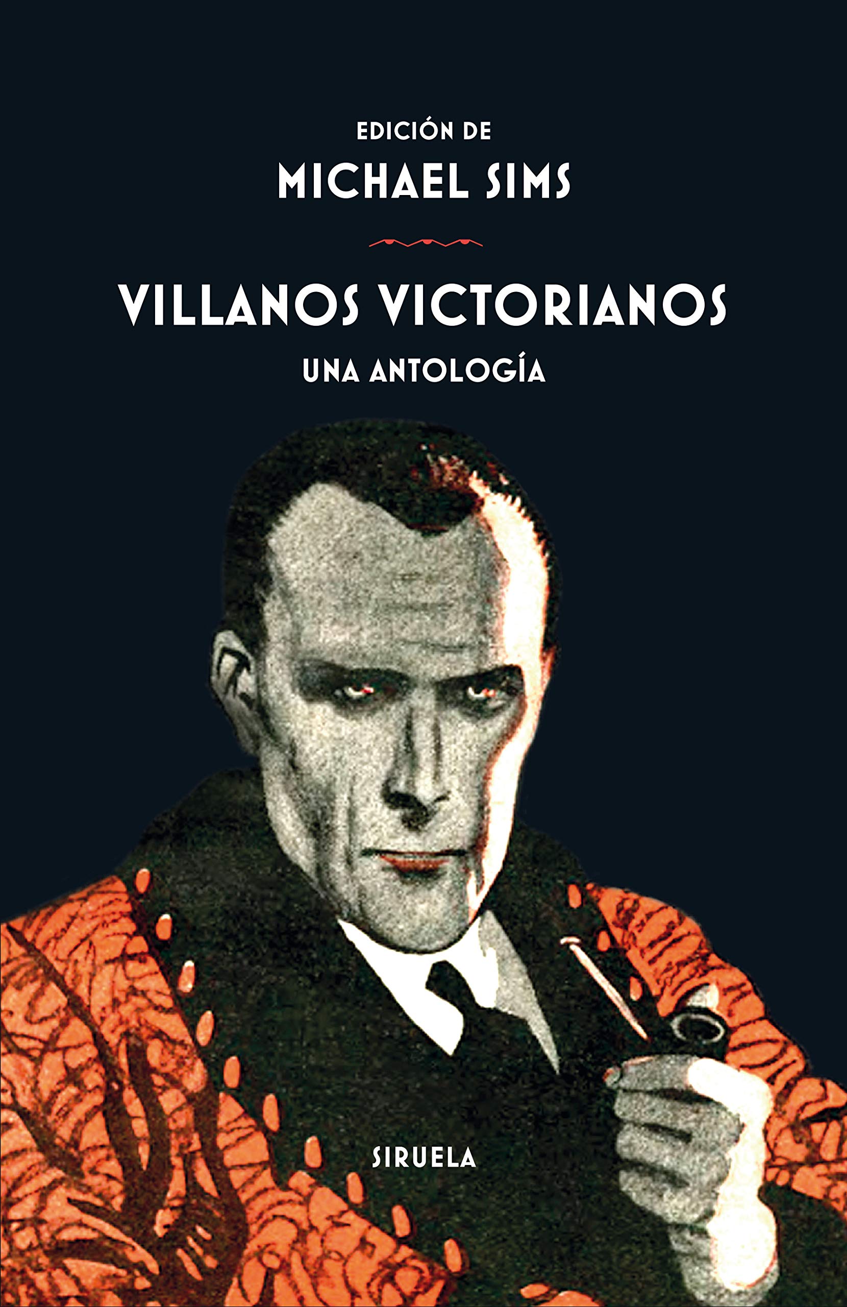 Villanos victorianos. Una antología