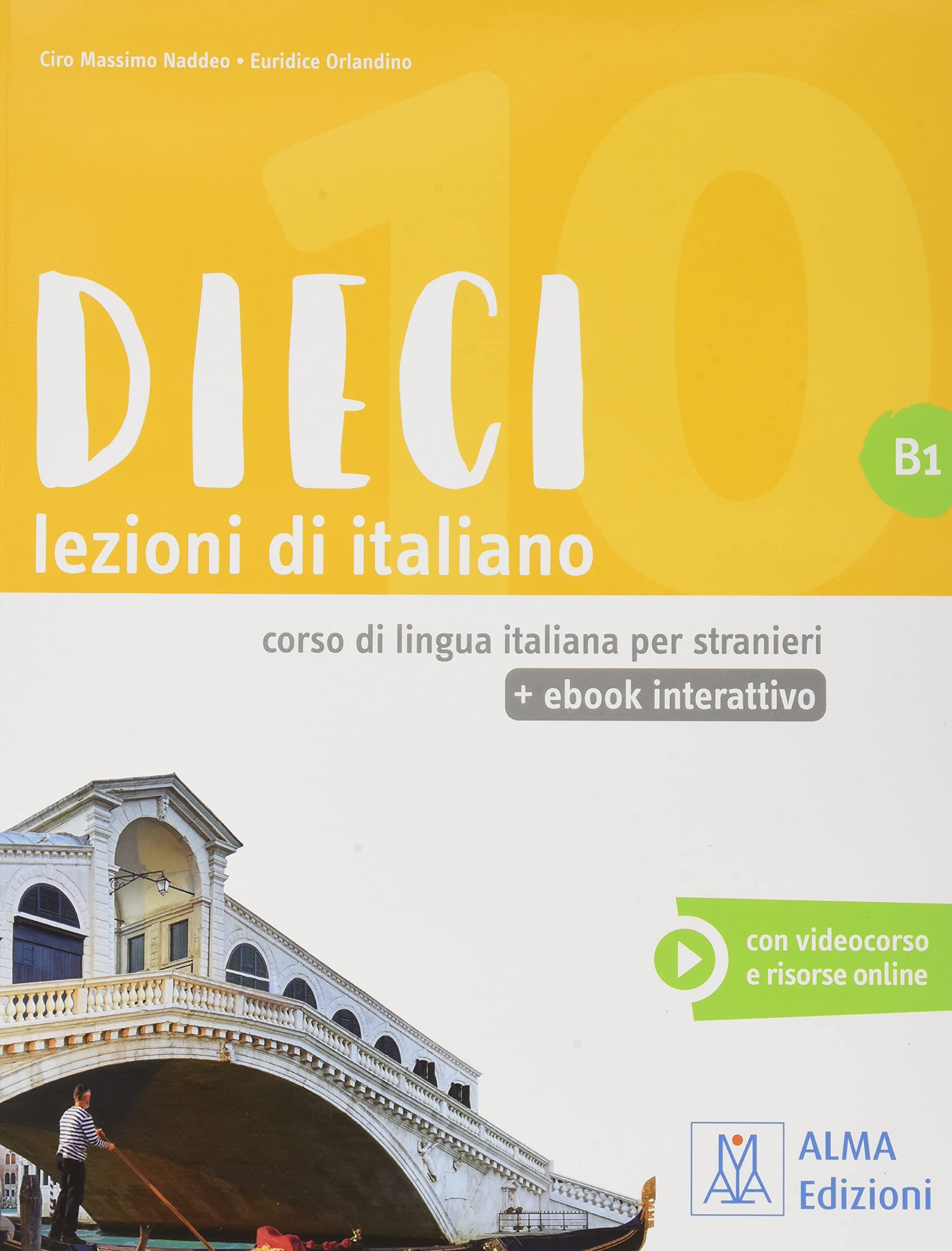 Dieci B1 Lezioni di italiano. Libro + ebook interattivo