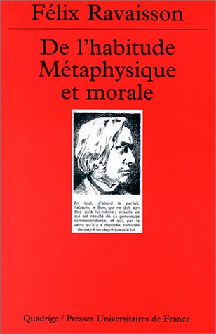 De l'habitude métaphysique et morale