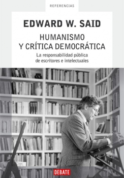 Humanismo y crítica democrática: la responsabilidad pública de escritores e intelectuales