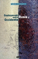 Dostoievski, entre Rusia y Occidente