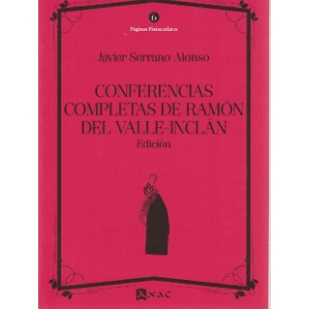 Conferencias completas de Ramón del Valle-Inclán (Edición)