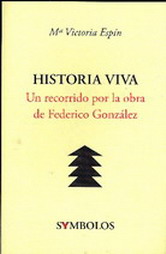 Historia viva: un recorrido por la obra de Federico González