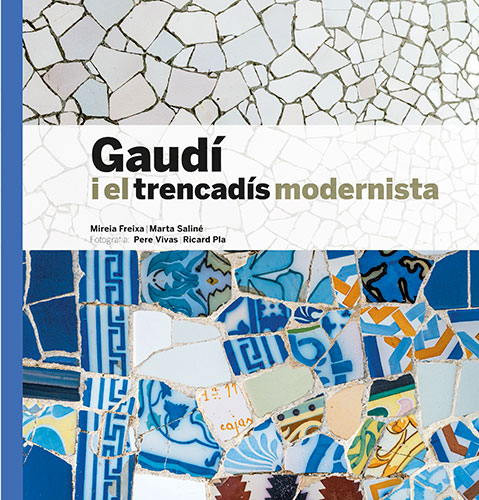 Gaudí i el trencadís modernista (Català/English)