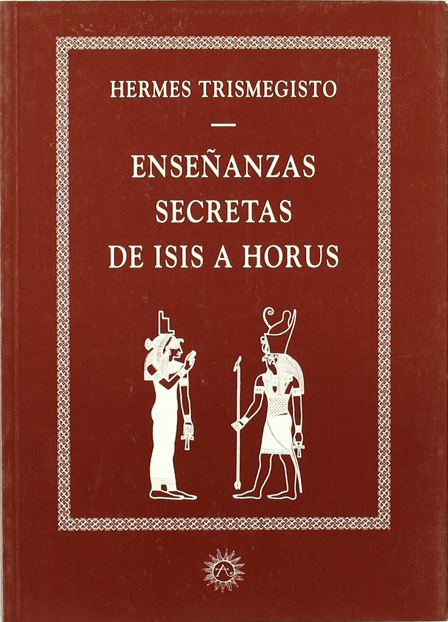 Enseñanzas secretas de Isis a Horus