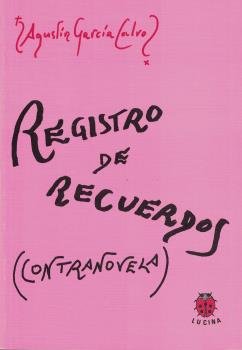 REGISTRO DE RECUERDOS. CONTRANOVELA