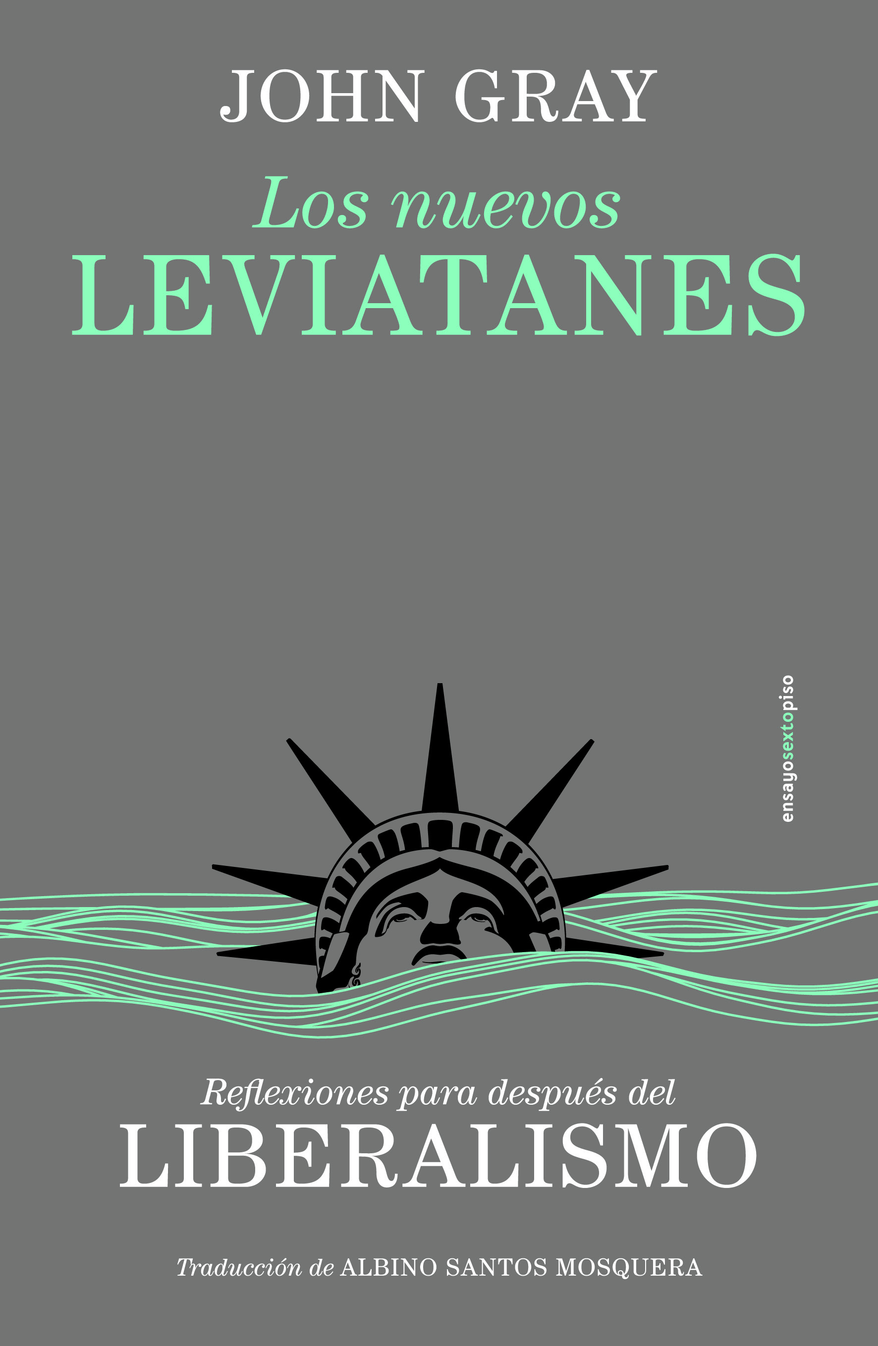 Los nuevos leviatanes: reflexiones para después del liberalismo