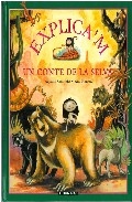 Explica'm un conte  de la selva (7)