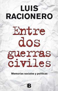 Entre dos guerras civiles. Memorias sociales y políticas