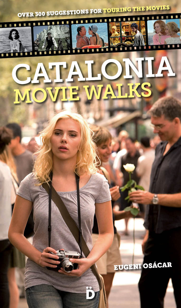 Catalonia Movie Walks over 300 suggestions for touring the movies