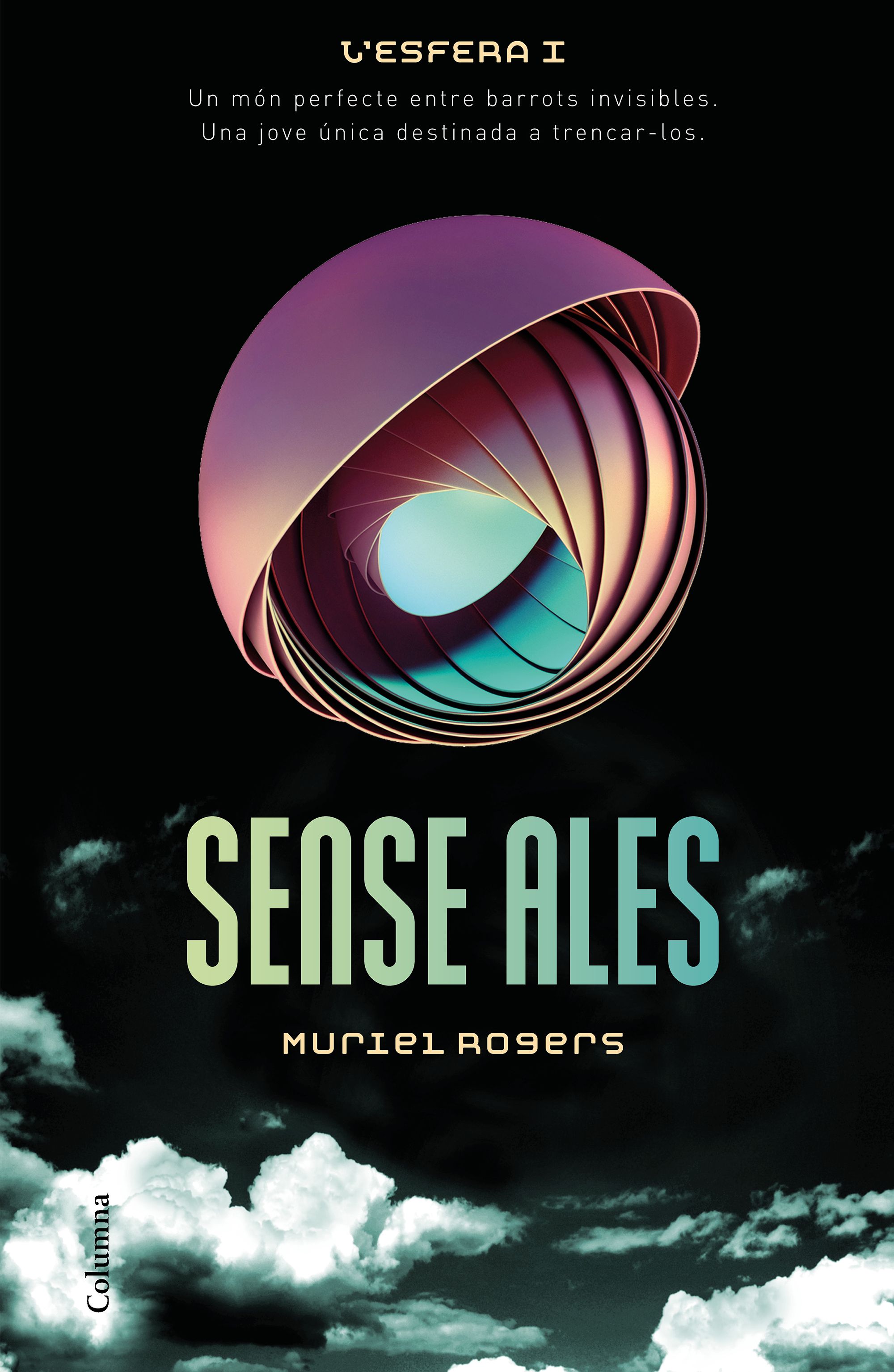 Sense ales. L'esfera I