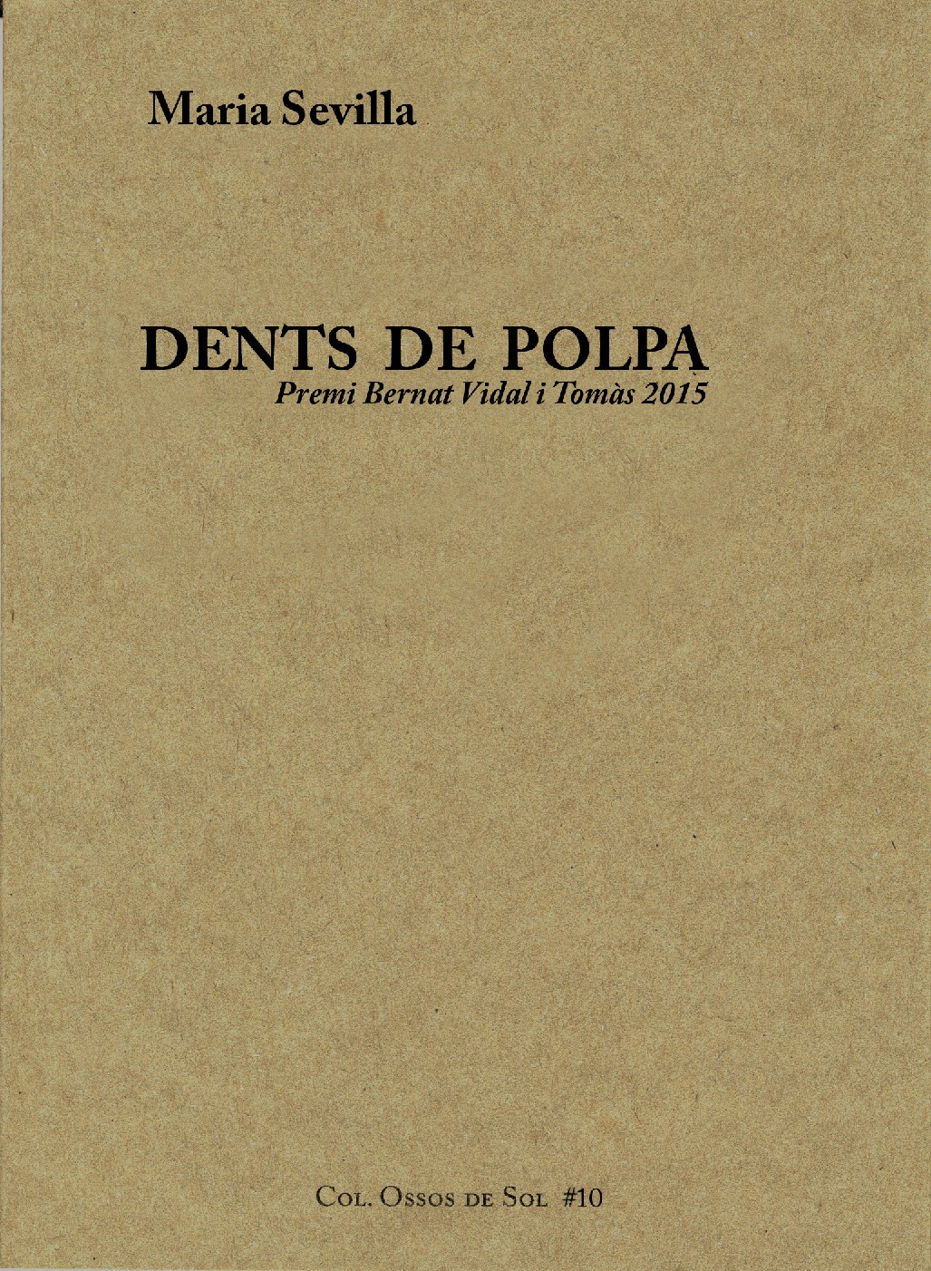 Dents de polpa