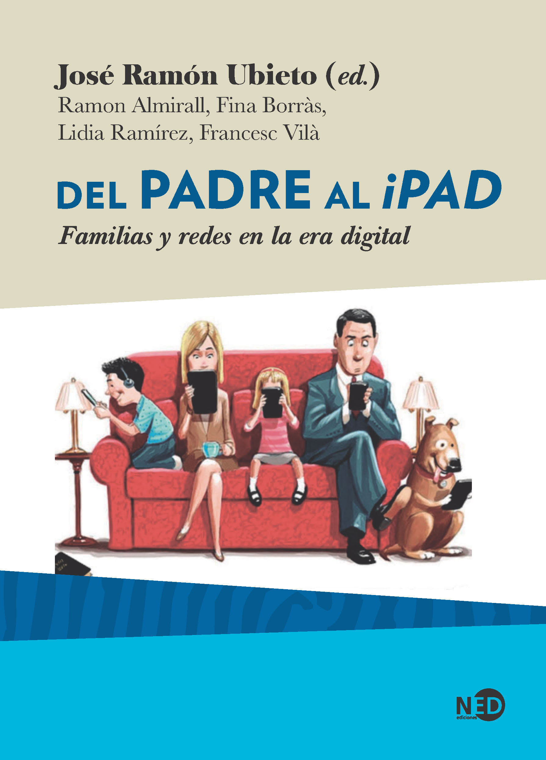 Del padre al iPad Familias y redes en la era digital