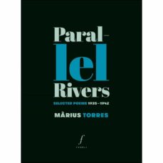 Paral·lel Rivers. Selected Poems 1935-1942