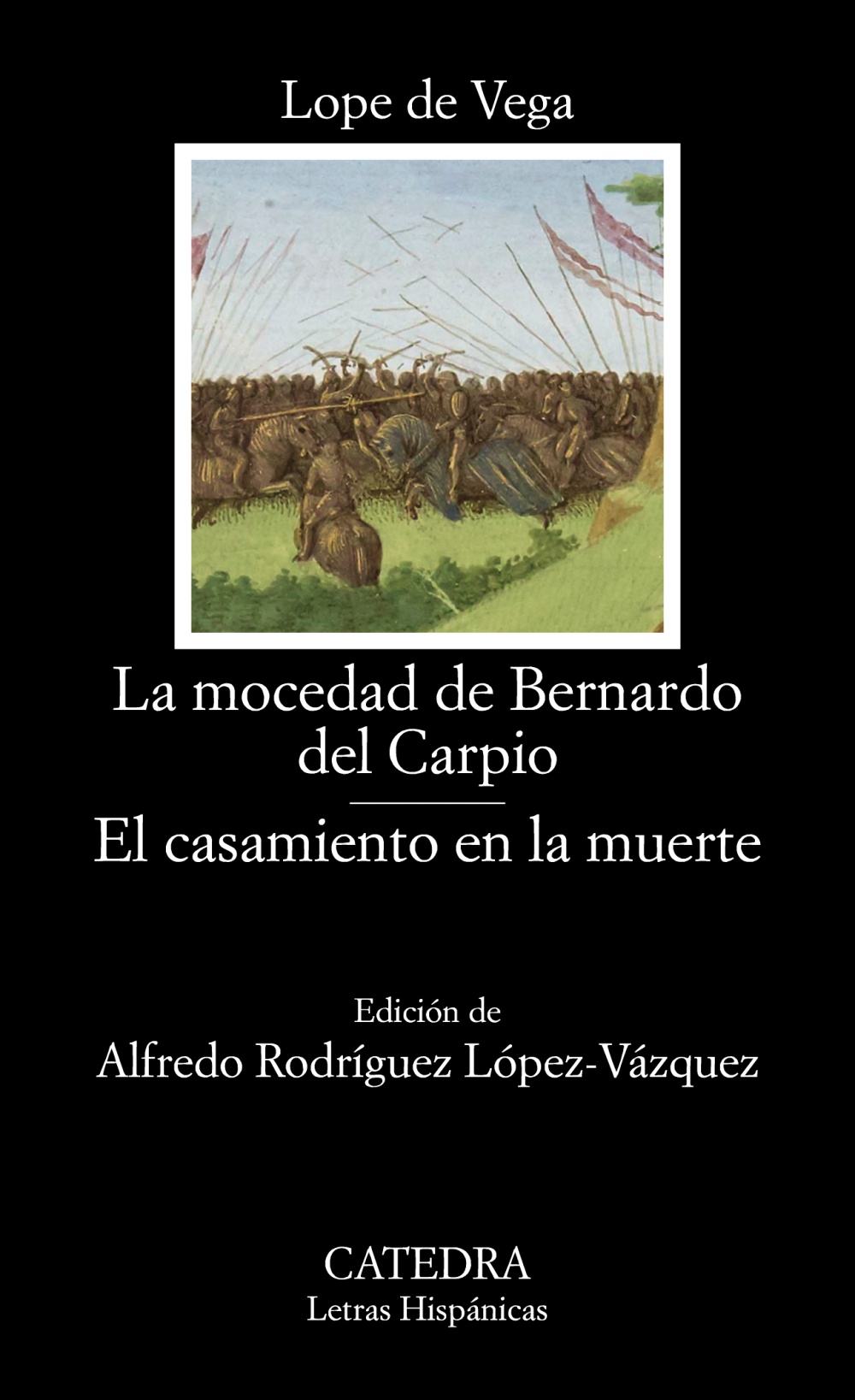 La mocedad de Bernardo del Carpio. El casamiento en la muerte