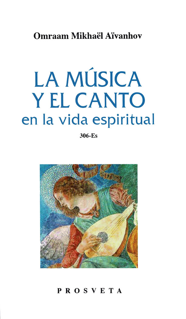 LA MUSICA Y EL CANTO EN LA VIDA ESPIRITUAL